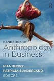 Handbook Of Anthropology In Business English Edition