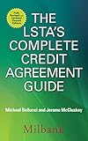 The Lstas Complete Credit Agreement Guide Second Edition English Edition