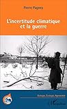 Lincertitude Climatique Et La Guerre Biologie Cologie Agronomie