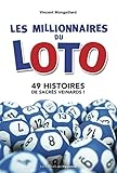 Les Millionnaires Du Loto 49 Histoires De Sacrs Veinards Hors Collection