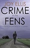 Crime On The Fens A Gripping Detective Thriller Full Of Suspense English Edition
