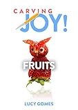 Carving Joy Fruits English Edition