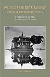 Wild Geese Returning Chinese Reversible Poems English Edition