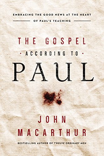 The Gospel According to Paul: Embracing the Good News at the Heart of Paul's Teachings book cover