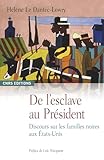 De L'esclave Au Pr%C3%A9sident: Discours Sur Les Familles Noires Aux %C3%A9tats Unis (anthropologie)