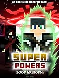 Superpowers Book 1 Reborn An Unofficial Minecraft Book Crafty Tales 85 English Edition