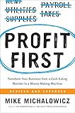 Profit First Transform Your Business From A Casheating Monster To A Moneymaking Machine English Edition