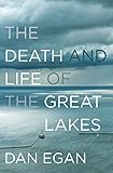 The Death And Life Of The Great Lakes English Edition