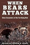 When Bears Attack Close Encounters Of The Terrifying Kind English Edition