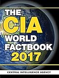 The Cia World Factbook 2017 English Edition
