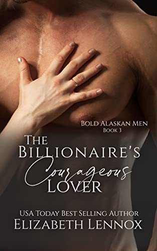 The Billionaire's Courageous Lover cover