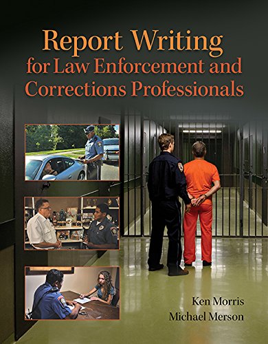 Report Writing for Law Enforcement and Corrections Professionals cover