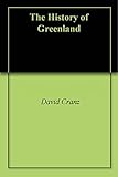 The History Of Greenland English Edition
