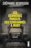 Les Dernires Paroles Des Condamns Mort