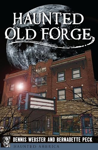 Haunted Old Forge (By: BernadettePeck) cover