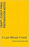 Cbap Ccba Final Preparation Notes A Last Minute Friend English Edition