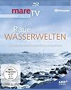 mareTV: Raue Wasserwelten (film)