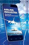 Airline Industry Poised For Disruptive Innovation English Edition