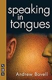 Speaking In Tongues Nhb Modern Plays English Edition