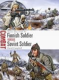 Finnish Soldier Vs Soviet Soldier Winter War 193940 Combat Book 21 English Edition