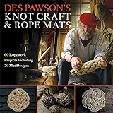 Des Pawsons Knot Craft And Rope Mats 60 Ropework Projects Including 20 Mat Designs English Edition