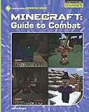Minecraft Guide To Combat 21st Century Skills Innovation Library Unofficial Guides