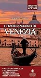 I Tesori Nascosti Di Venezia Enewton Saggistica Italian Edition