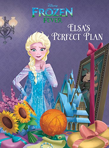 Frozen Fever Prequel: Elsa's Perfect Plan book cover