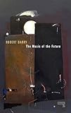 The Music Of The Future English Edition