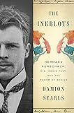 The Inkblots Hermann Rorschach His Iconic Test And The Power Of Seeing English Edition