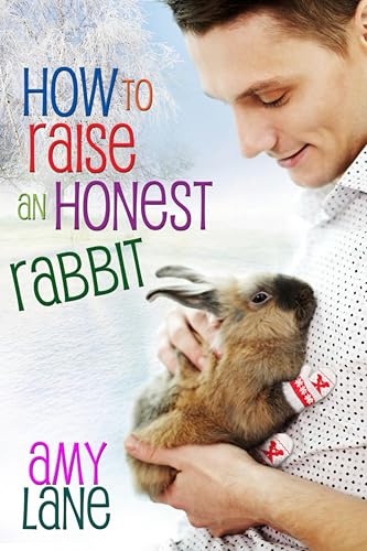 How to Raise an Honest Rabbit book cover