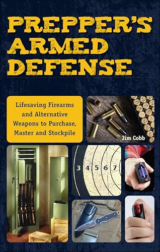 Prepper's Armed Defense (By: JimCobb) cover
