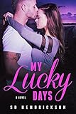 My Lucky Days: A Novel