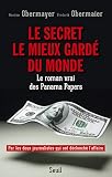 Le Secret Le Mieux Gard Du Monde Le Roman Vrai Des Panama Papers Documents Hc