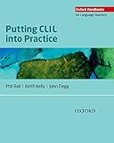 Oxford Handbooks For Language Teachers Putting Clil Into Practice English Edition