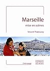 Marseille Mise en Scenes