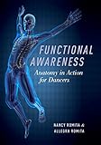 Functional Awareness Anatomy In Action For Dancers English Edition