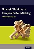Strategic Thinking In Complex Problem Solving English Edition