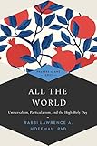 All The World Universalism Particularism And The High Holy Days Prayers Of Awe English Edition