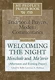 My Peoples Prayer Book Vol 9 Welcoming The Nightminchah And Maariv Afternoon And Evening Prayer English Edition