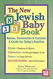 New Jewish Baby Book 2nd Edition Names Ceremonies Customsa Guide For Todays Families English Edition
