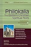 Philokaliathe Eastern Christian Spiritual Texts Selections Annotated Explained Skylight Illuminations English Edition