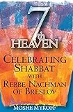 Seventh Heaven Celebrating Shabbat With Rebbe Nachman Of Breslov English Edition