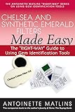 Chelsea And Synthetic Emerald Testers Made Easy The Rightway Guide To Using Gem Identification Tools The Rightway Series To Using Gem Identification Tools English Edition