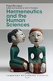 Hermeneutics And The Human Sciences Essays On Language Action And Interpretation Cambridge Philosophy Classics English Edition