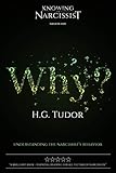 Why Understanding The Narcissists Behaviour English Edition