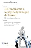 De Lergonomie La Psychodynamique Du Travail Clinique Du Travail