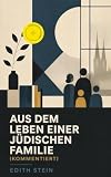 Aus Dem Leben Einer Jdischen Familie Memoiren Der Deutschen Philosophin Und Frauenrechtlerin Jdischer Herkunft Katholisch Konvertierte Opfer Des Und Mrtyrin Der Kirche German Edition
