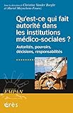 Questce Qui Fait Autorit Dans Les Institutions Mdicosociales Empan