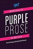 Purple Prose Bisexuality In Britain English Edition